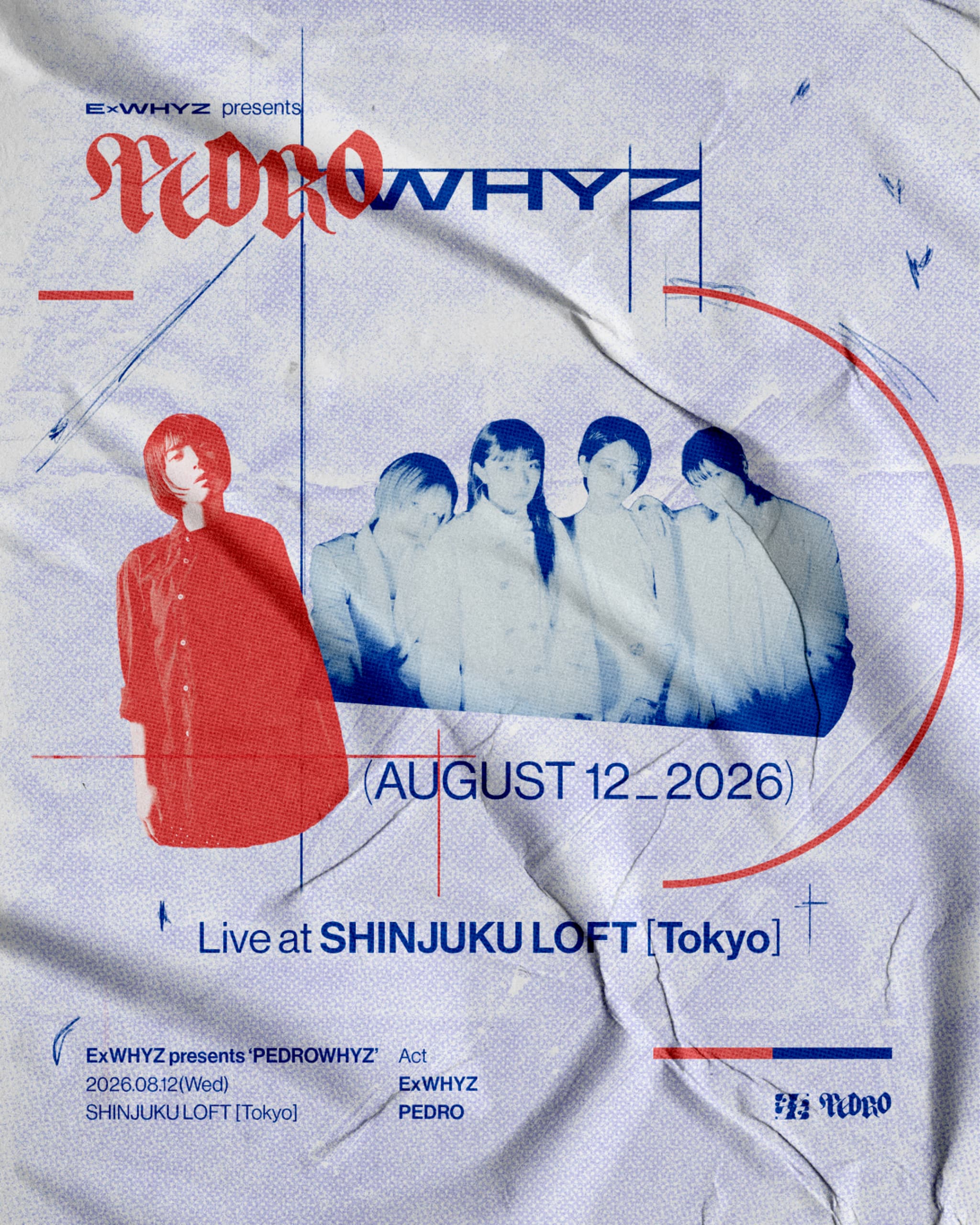 8/12(水)「ExWHYZ presents “PEDROWHYZ”」出演決定！｜PEDRO OFFICIAL SITE